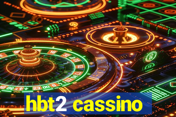 hbt2 cassino
